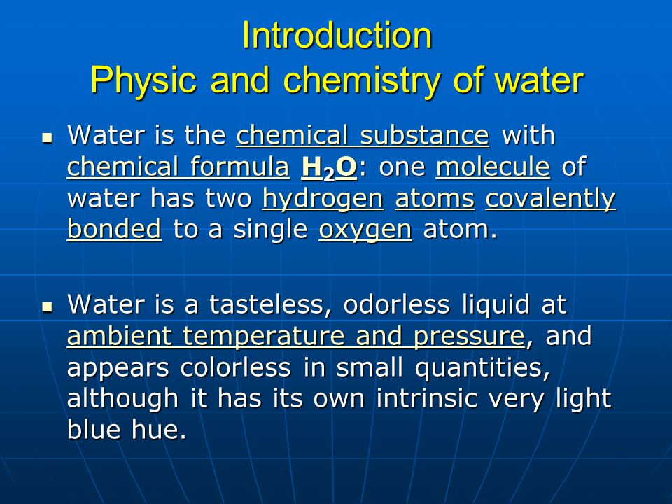 Introduction Physic and chemistry of water