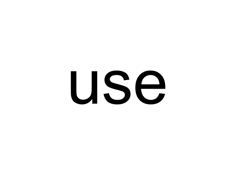 use