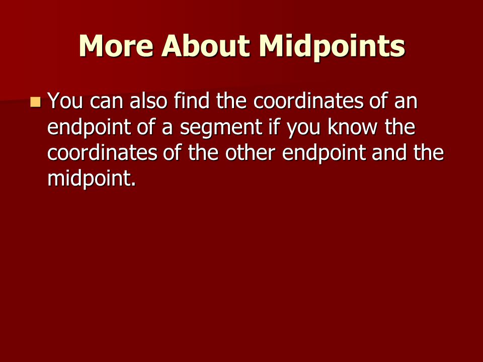 More About Midpoints