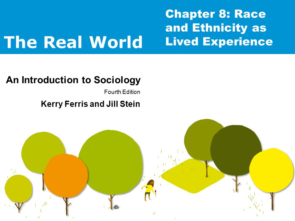 Chapter 8: Race and Ethnicity as Lived Experience