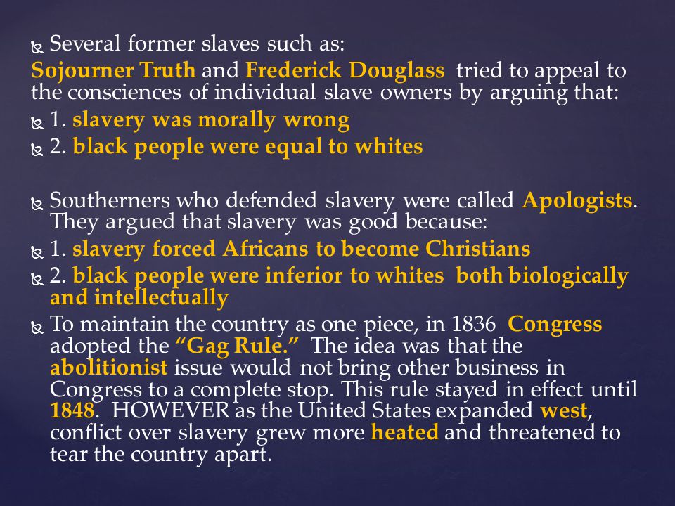Several former slaves such as: