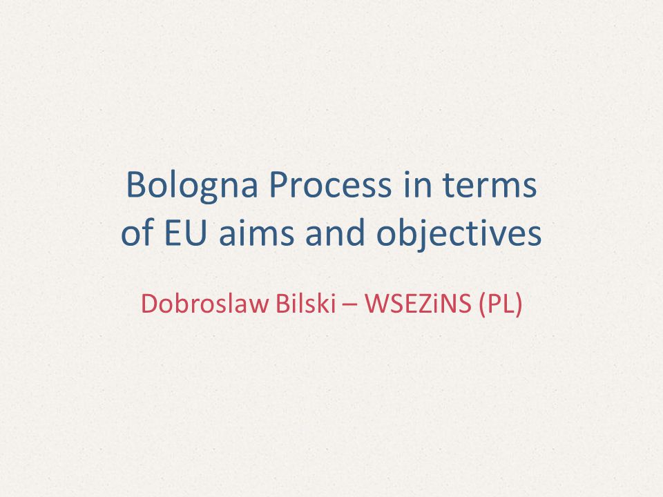 Bologna Process in terms of EU aims and objectives