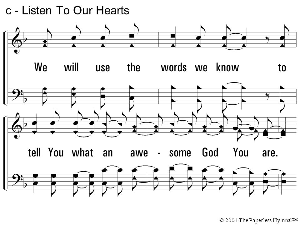 c - Listen To Our Hearts © 2001 The Paperless Hymnal™