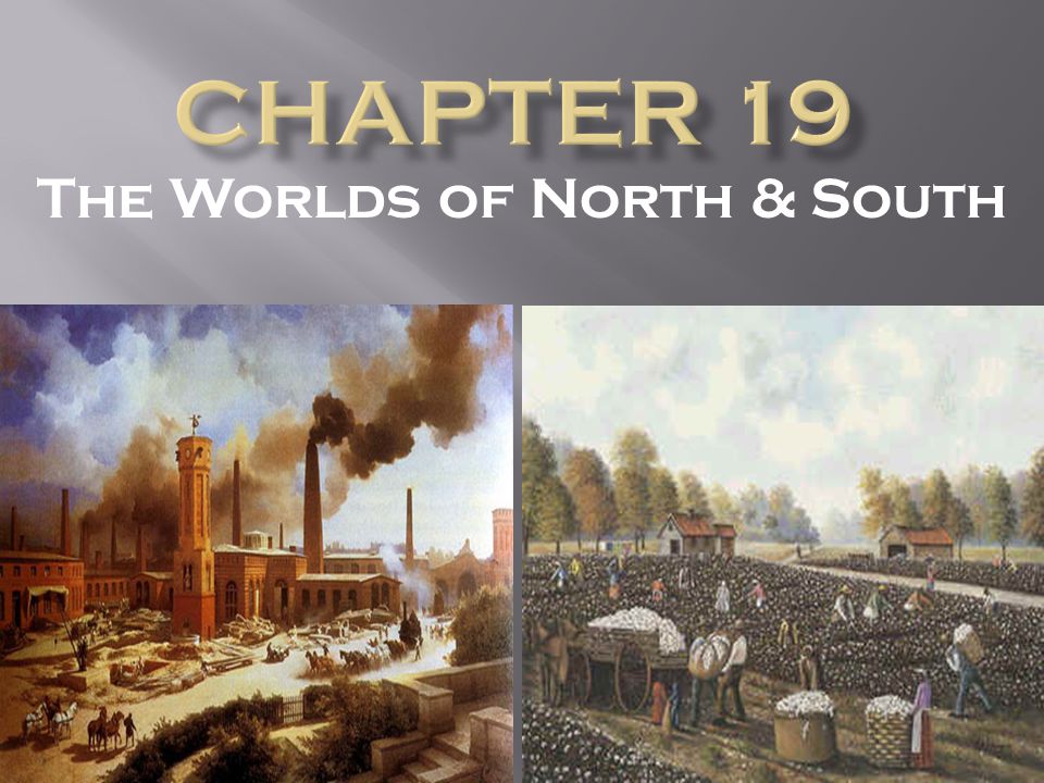 The Worlds of North & South