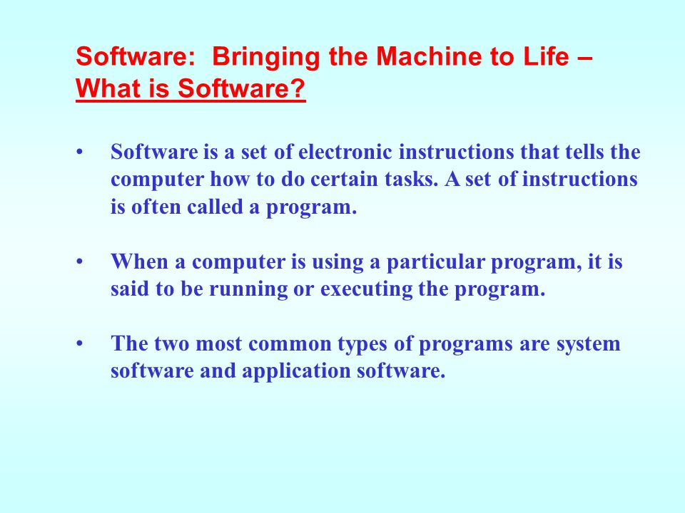 Software: Bringing the Machine to Life – What is Software