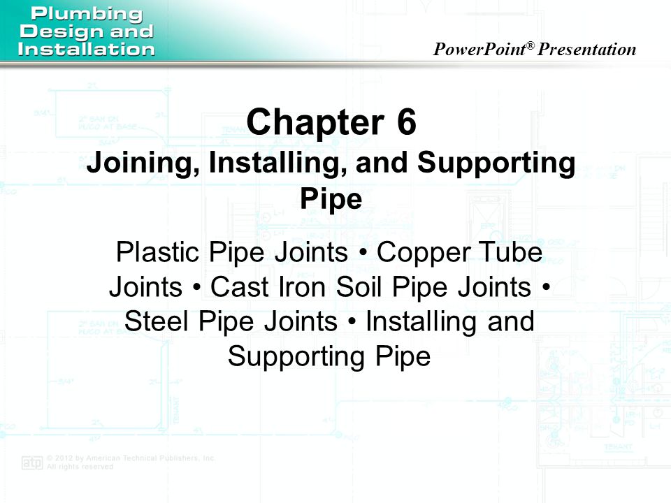 Joining, Installing, and Supporting Pipe