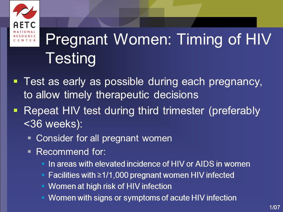 Pregnant Women: Timing of HIV Testing