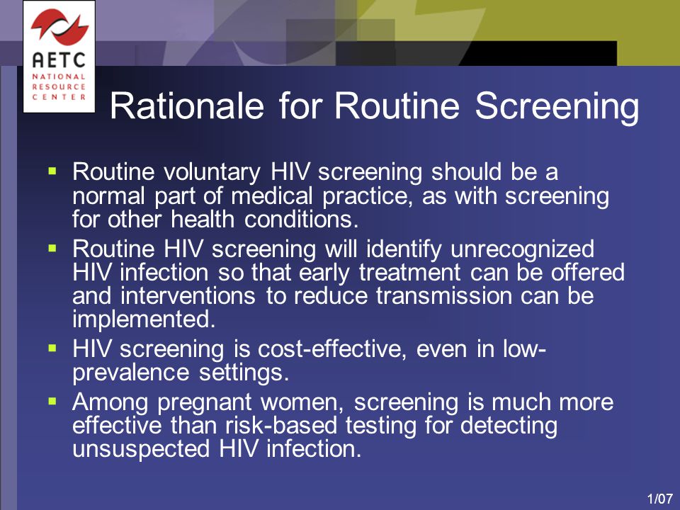 Rationale for Routine Screening