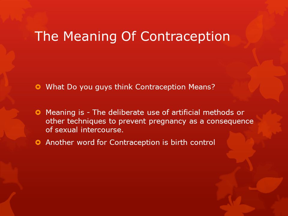 The Meaning Of Contraception
