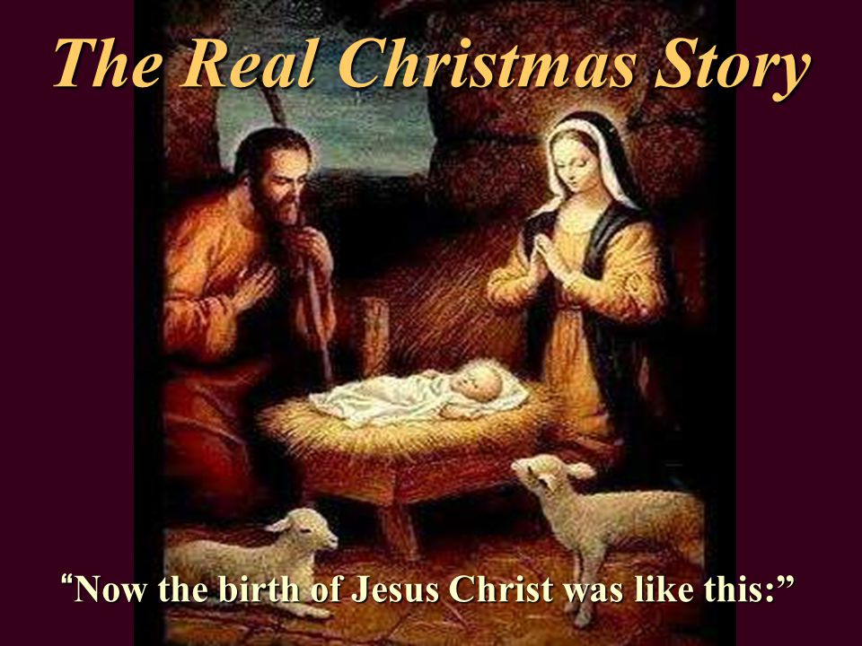 The Real Christmas Story