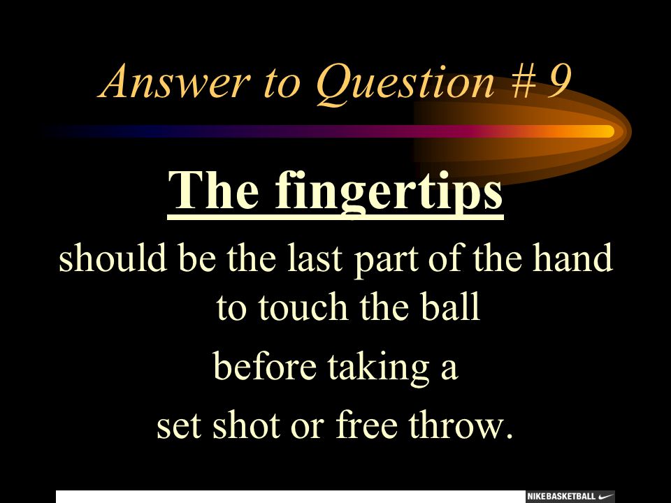 should be the last part of the hand to touch the ball
