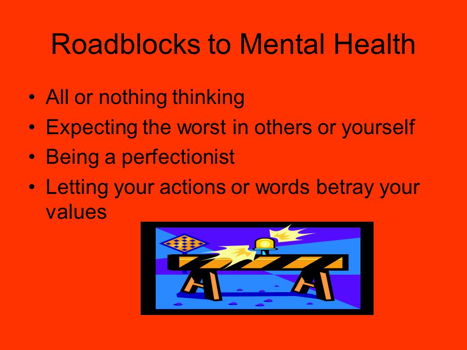 Roadblocks to Mental Health