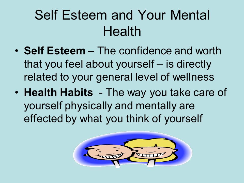 Self Esteem and Your Mental Health