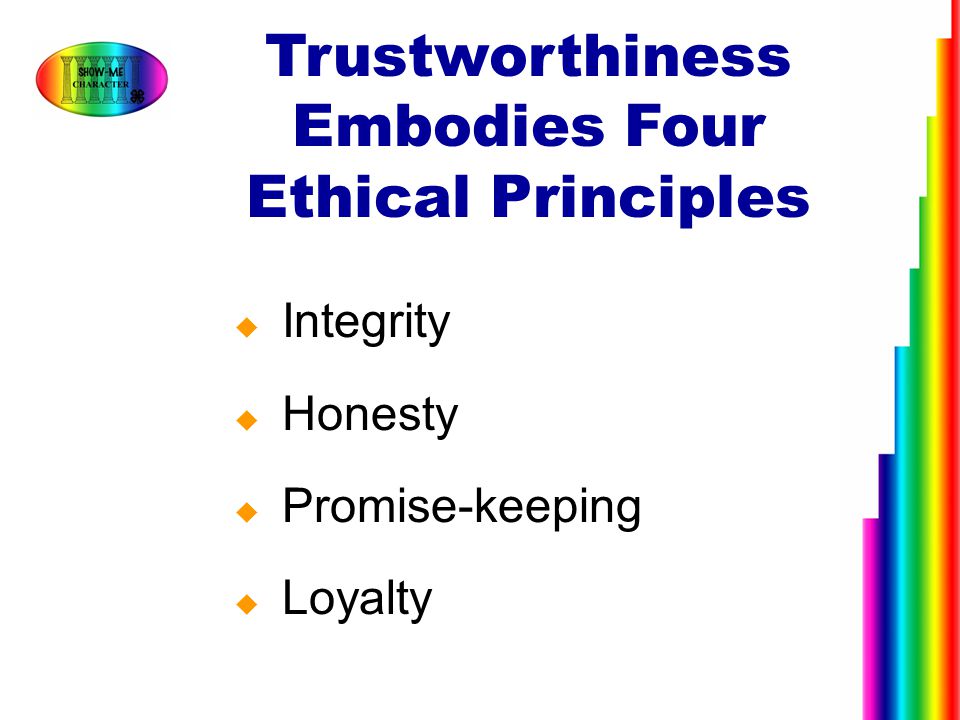 Trustworthiness Embodies Four Ethical Principles