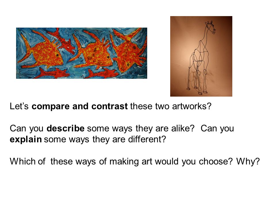 Let’s compare and contrast these two artworks