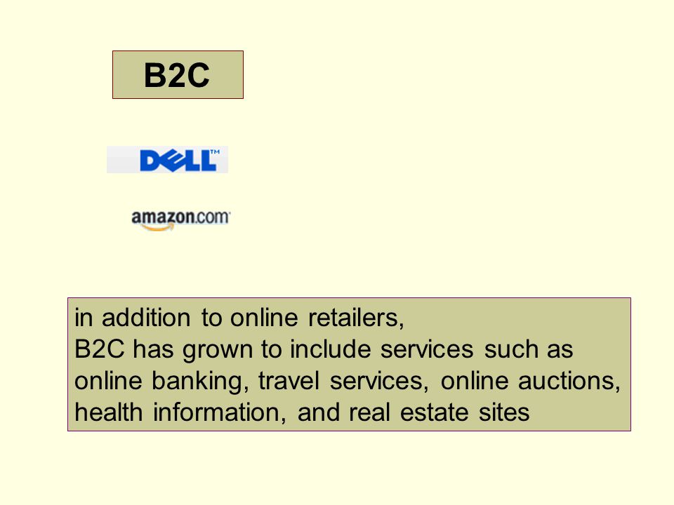 B2C in addition to online retailers,