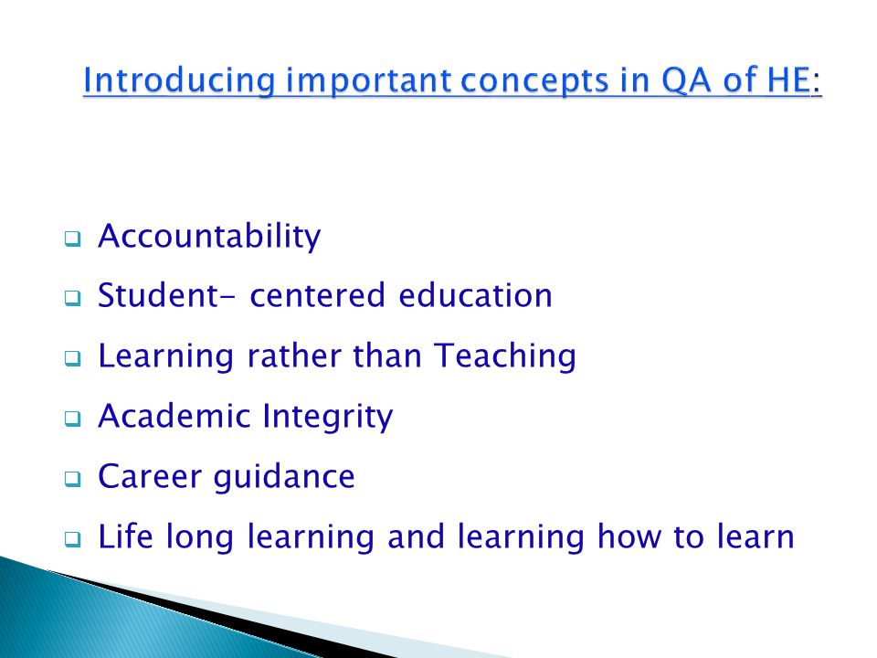 Introducing important concepts in QA of HE: