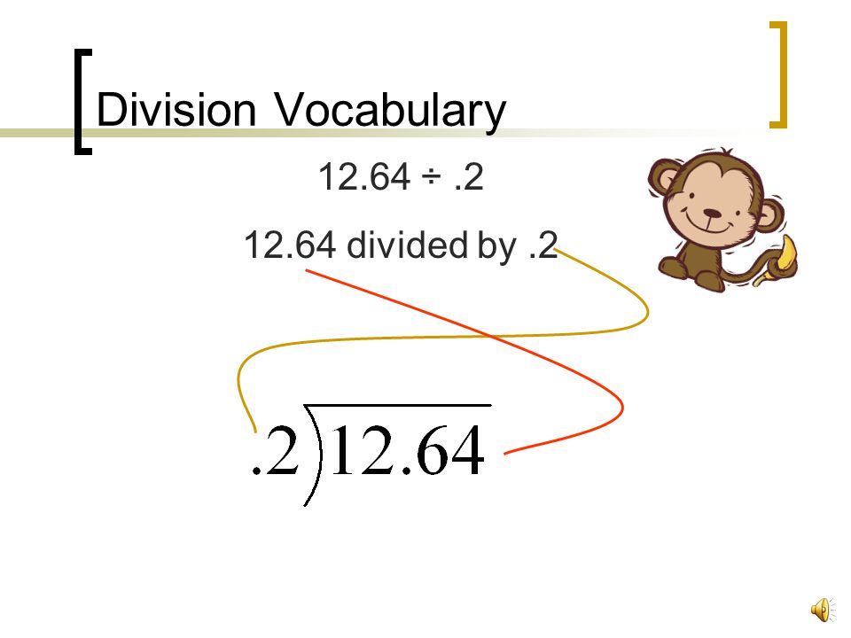 Division Vocabulary ÷ divided by .2