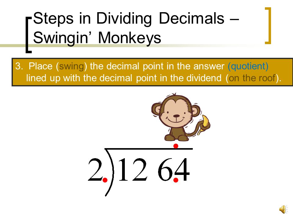 Steps in Dividing Decimals – Swingin’ Monkeys