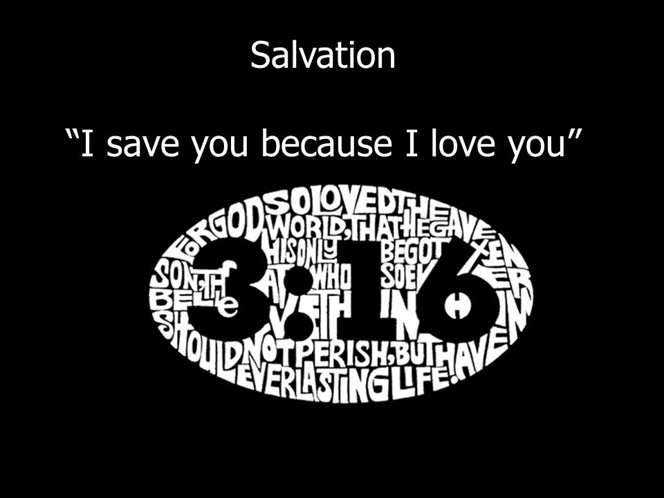 I save you because I love you