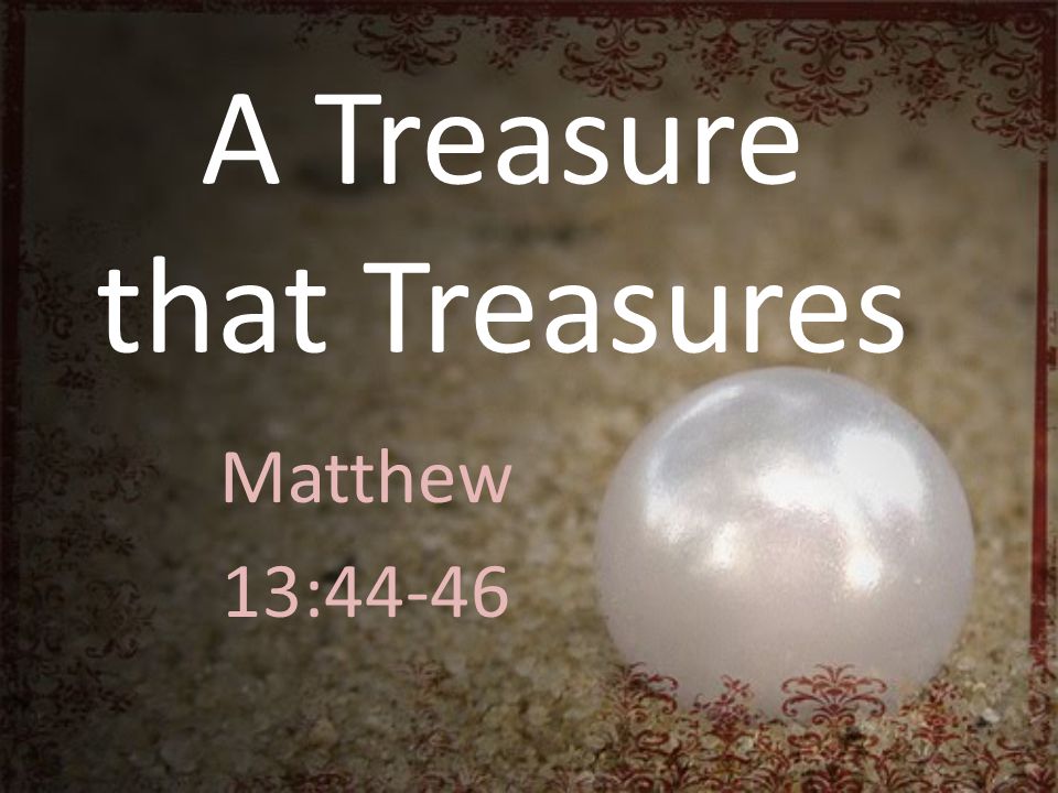 A Treasure that Treasures