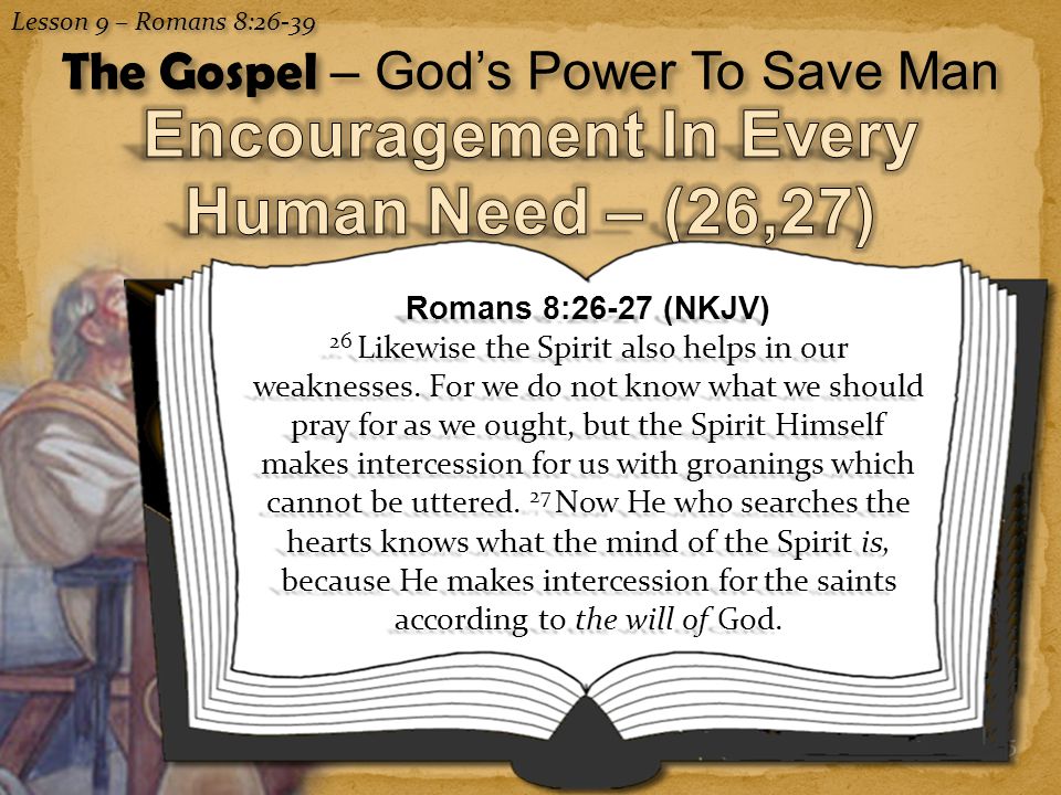 Encouragement In Every Human Need – (26,27)