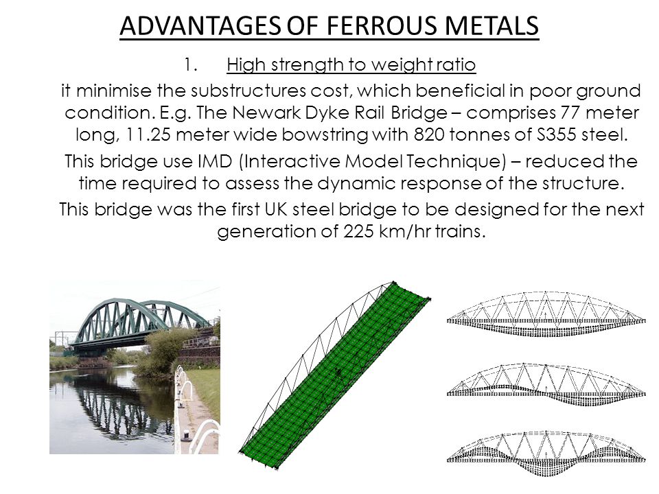 ADVANTAGES OF FERROUS METALS