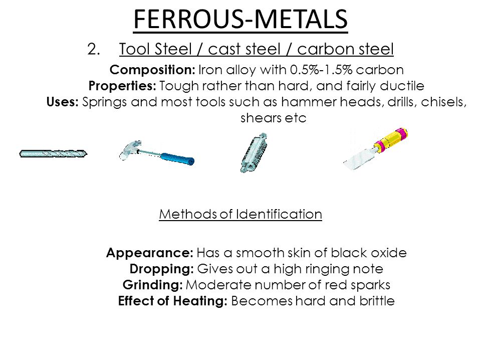 FERROUS-METALS 2. Tool Steel / cast steel / carbon steel