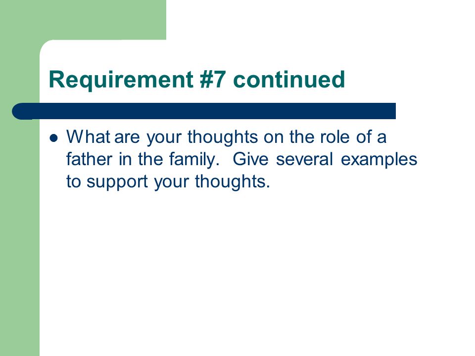 Requirement #7 continued