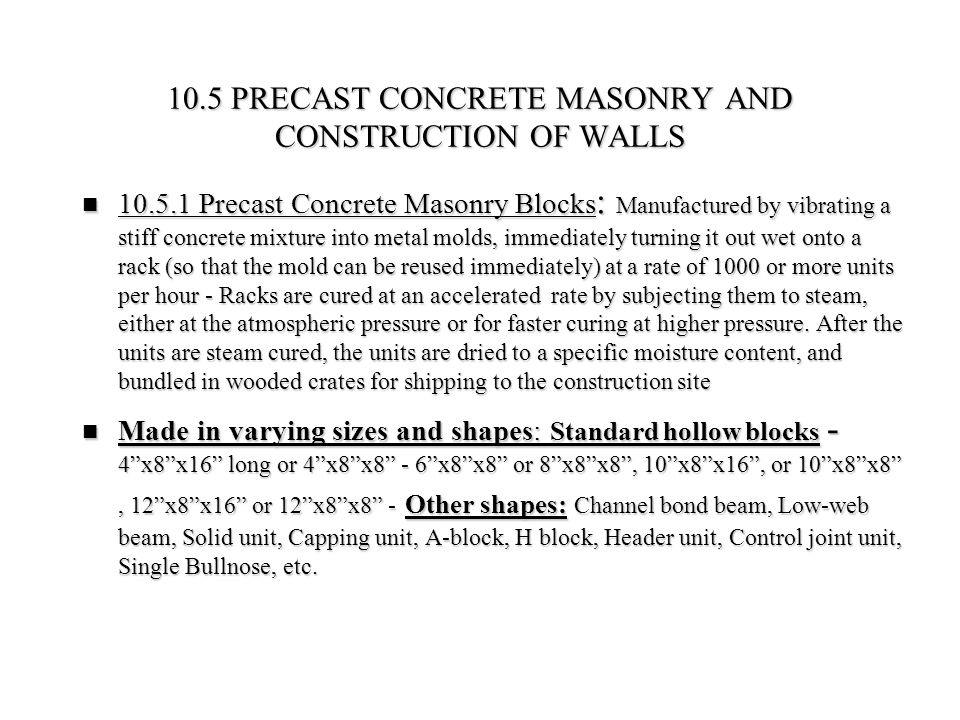 10.5 PRECAST CONCRETE MASONRY AND CONSTRUCTION OF WALLS