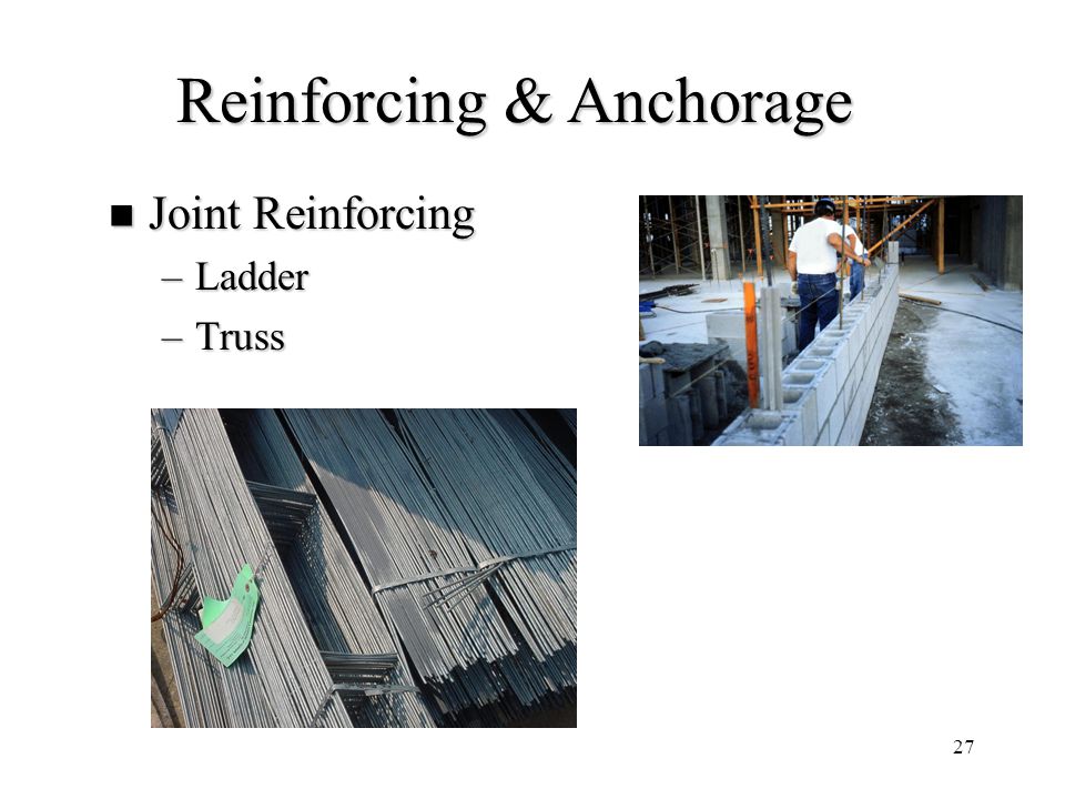 Reinforcing & Anchorage