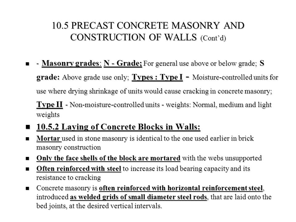 10.5 PRECAST CONCRETE MASONRY AND CONSTRUCTION OF WALLS (Cont’d)
