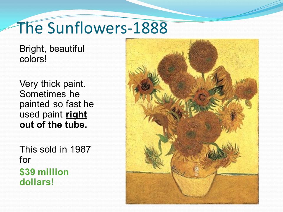 The Sunflowers-1888 Bright, beautiful colors!