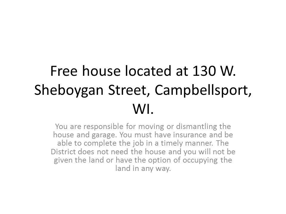 Free house located at 130 W. Sheboygan Street, Campbellsport, WI.