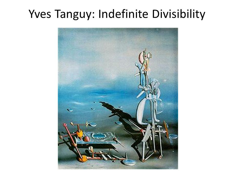Yves Tanguy: Indefinite Divisibility