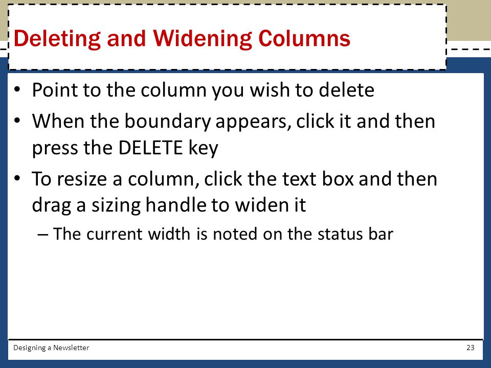 Deleting and Widening Columns