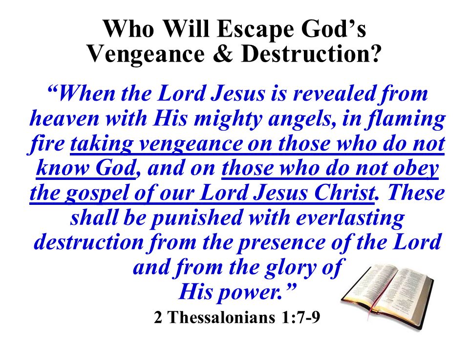 Who Will Escape God’s Vengeance & Destruction