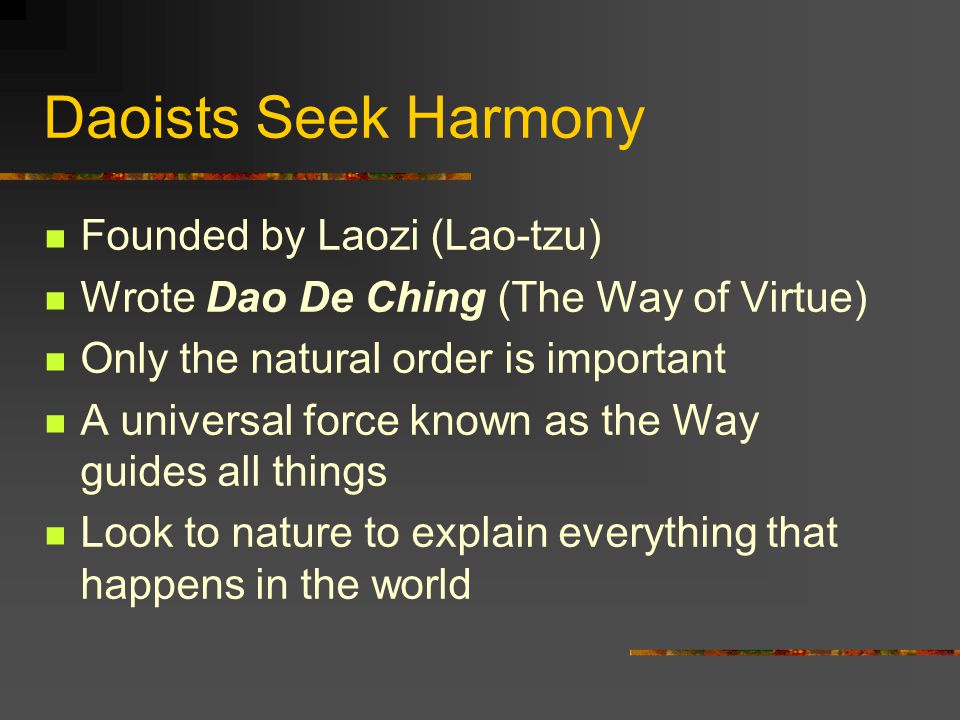 Daoists Seek Harmony Founded by Laozi (Lao-tzu)