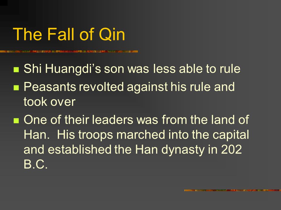The Fall of Qin Shi Huangdi’s son was less able to rule