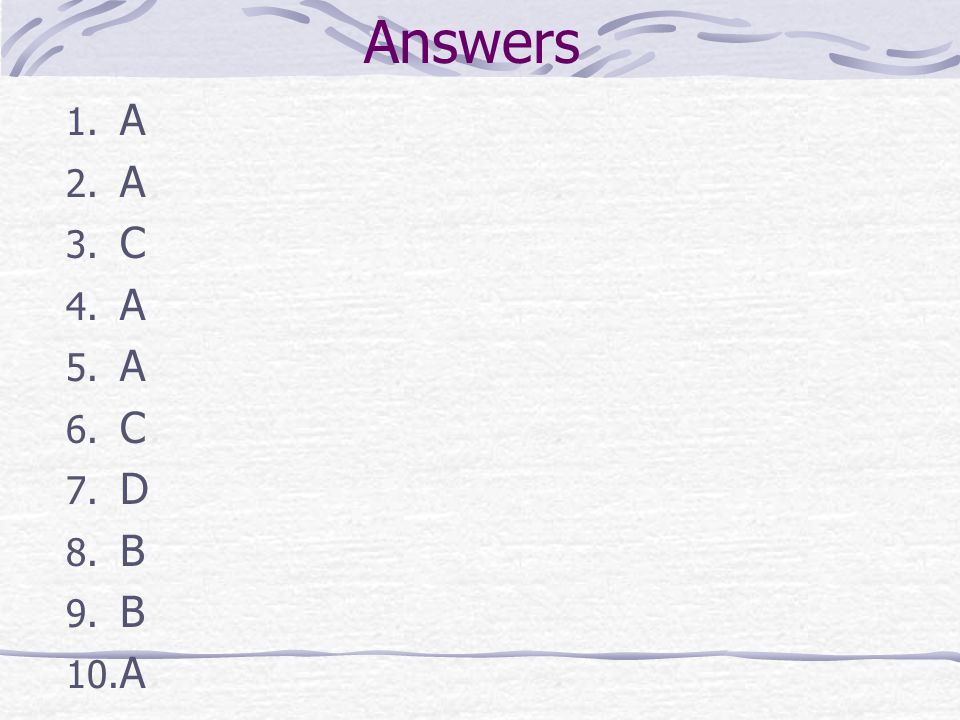 Answers A C D B