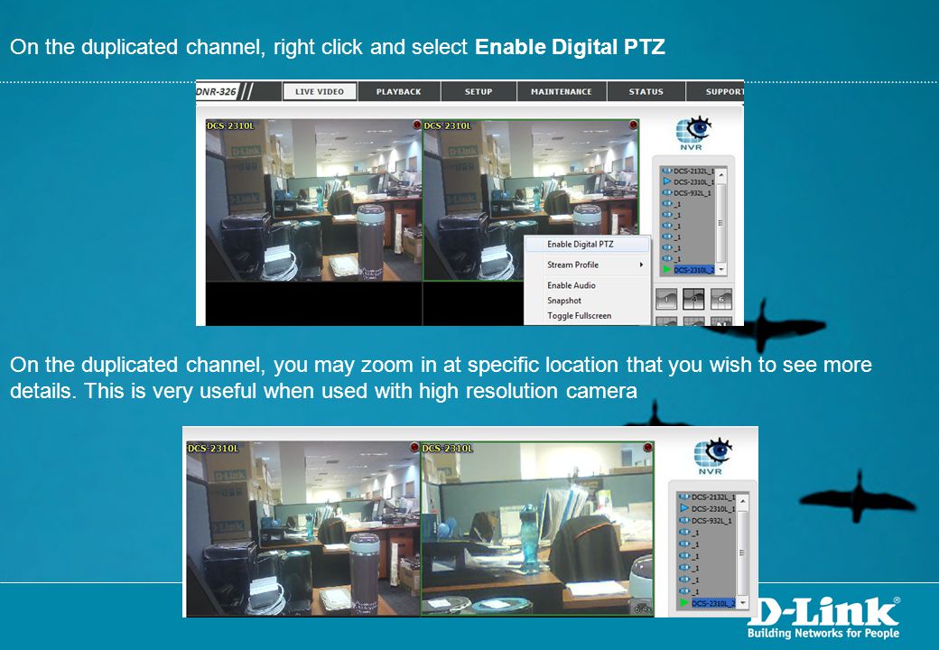 On the duplicated channel, right click and select Enable Digital PTZ