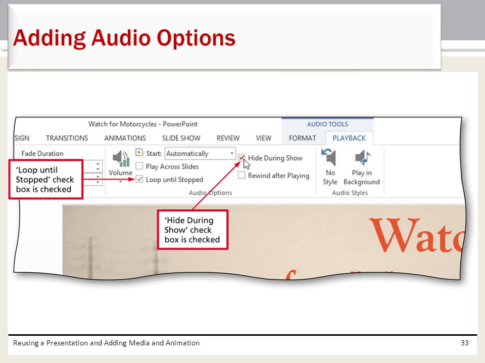 Adding Audio Options Reusing a Presentation and Adding Media and Animation