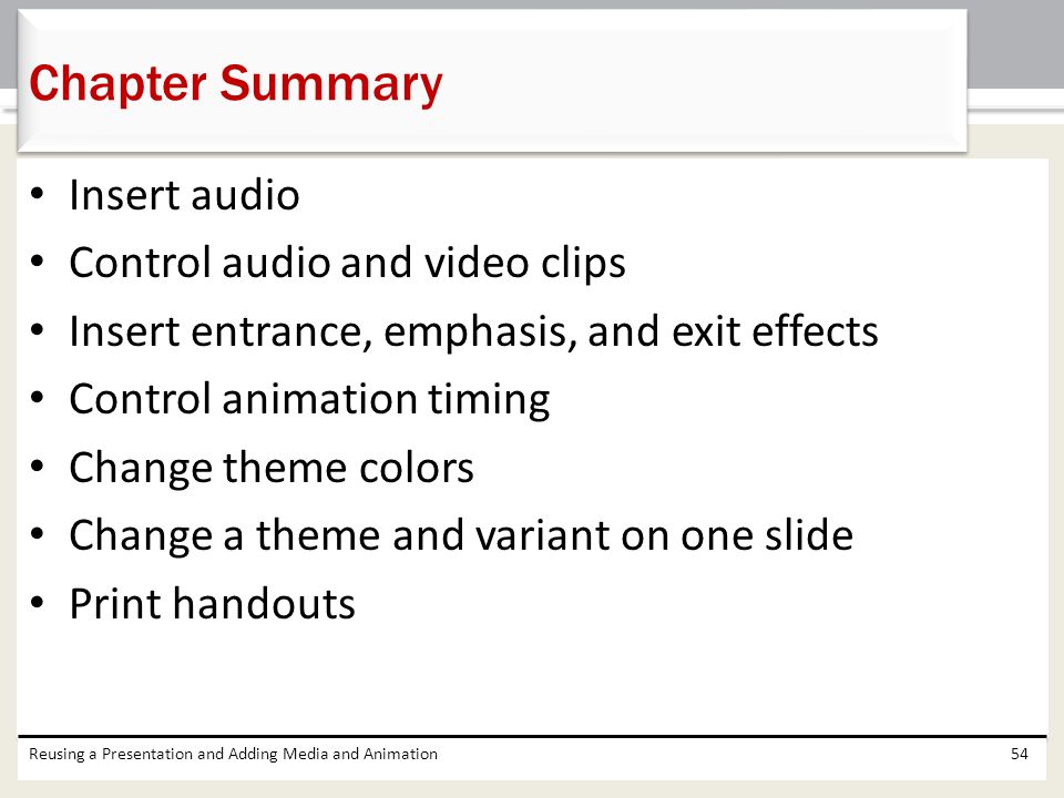 Chapter Summary Insert audio Control audio and video clips