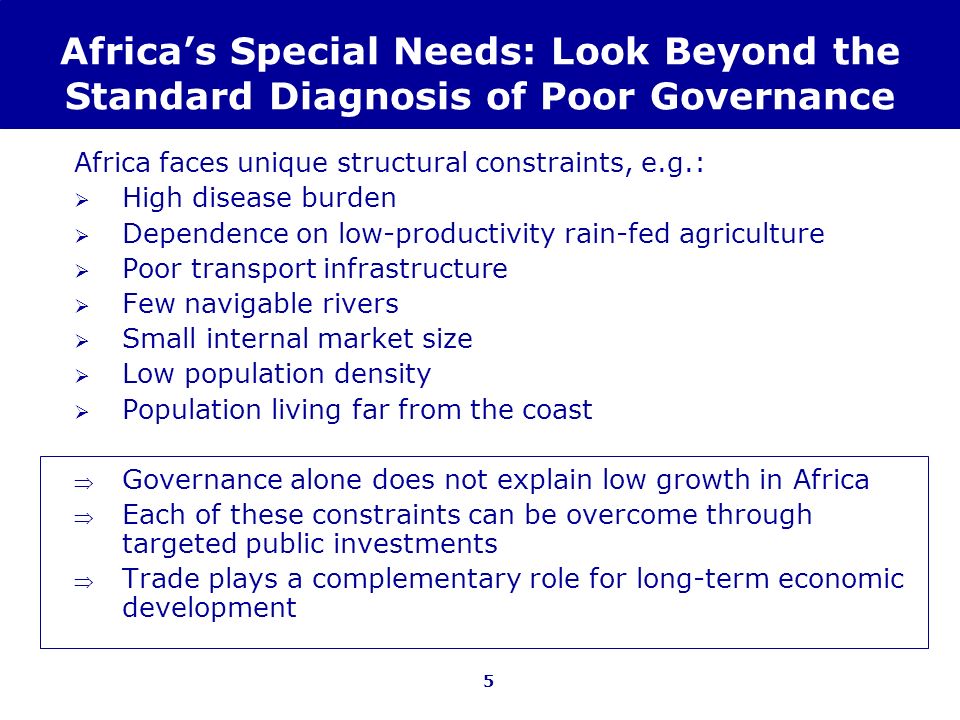 Africa’s Special Needs: Look Beyond the Standard Diagnosis of Poor Governance