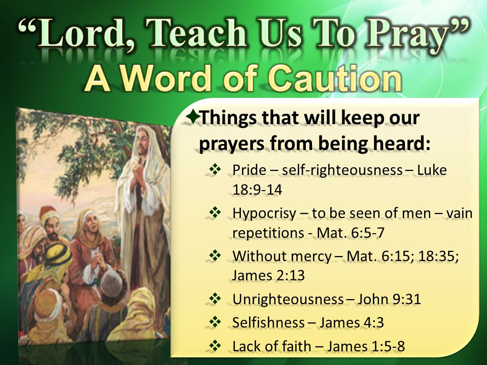Lord, Teach Us To Pray A Word of Caution