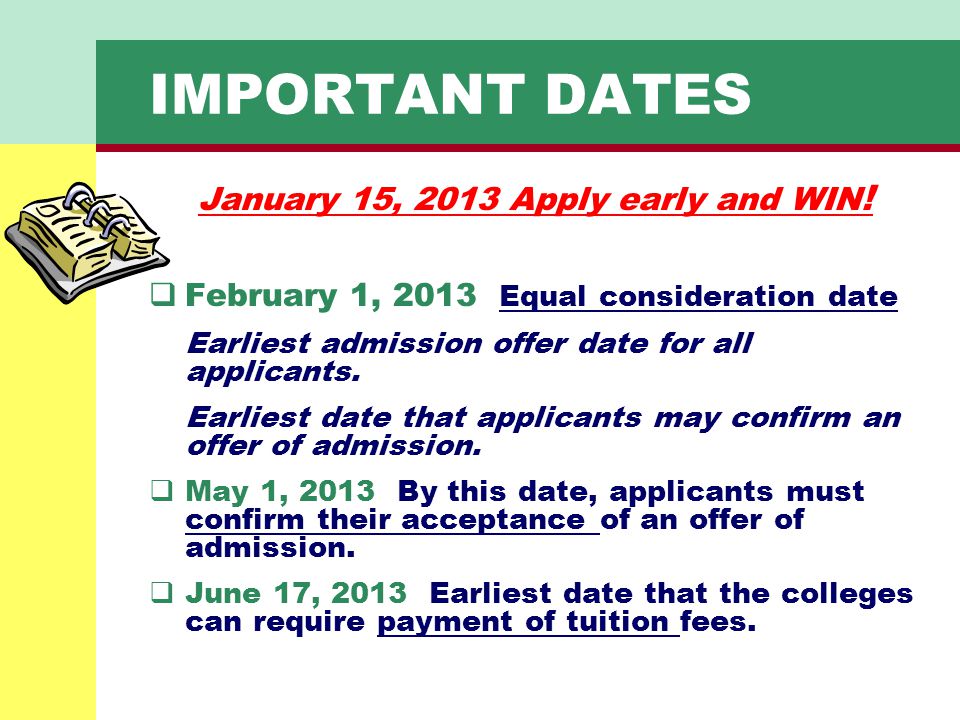 January 15, 2013 Apply early and WIN!