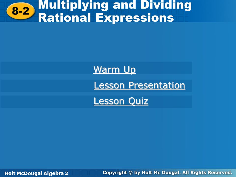 Multiplying and Dividing Rational Expressions