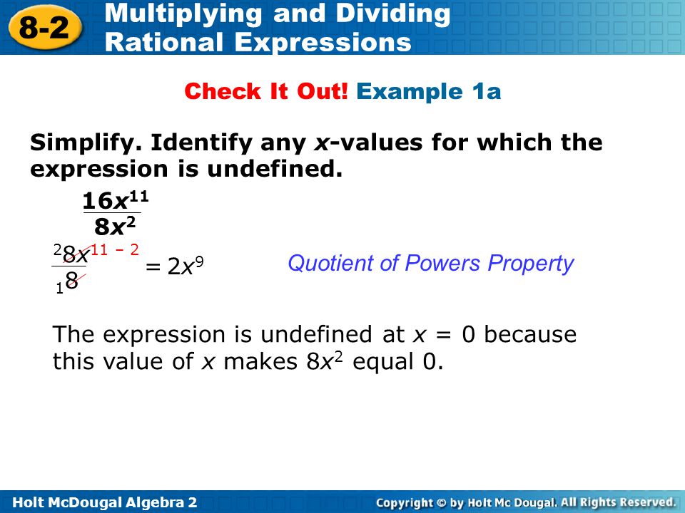 Check It Out! Example 1a Simplify. Identify any x-values for which the expression is undefined. 16x11.