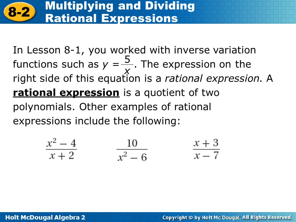 In Lesson 8-1, you worked with inverse variation functions such as y =