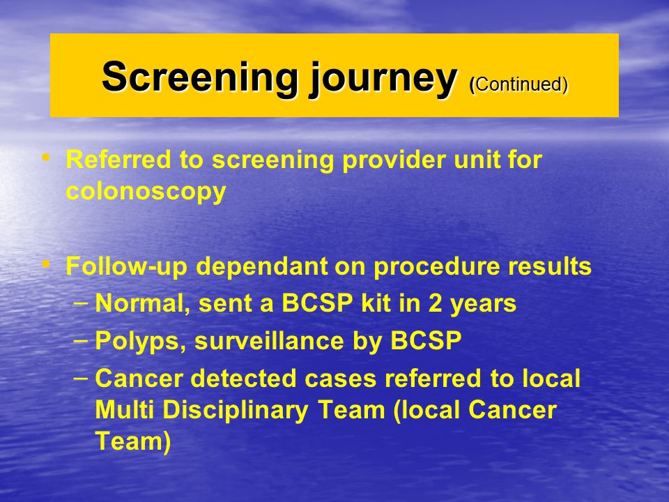 Screening journey (Continued)